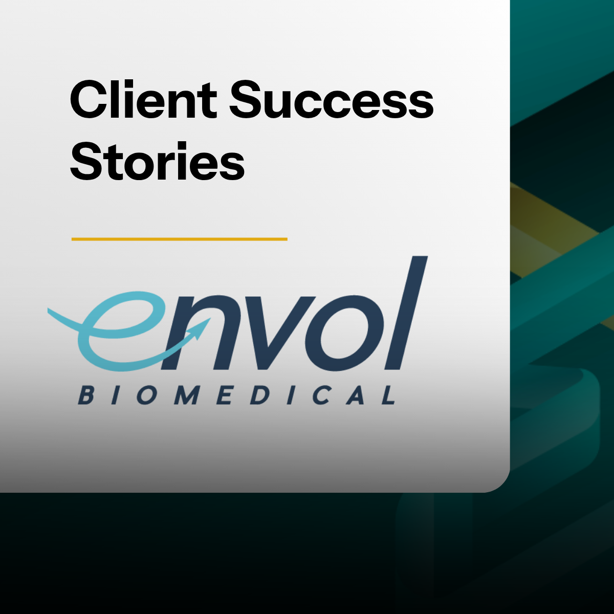 Client Success Stories: Envol Biomedical